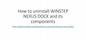 How to uninstall winstep nexus dock and its components