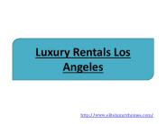 Luxury Rentals Los Angeles (1)