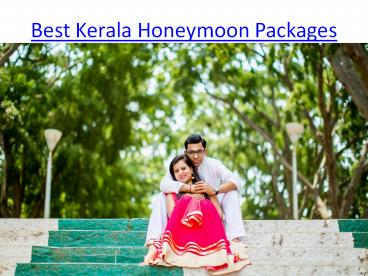Kerala Honeymoon Packages from Holiday mango travels