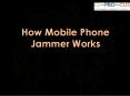 Mobile Jammer - How Cell Phone Jammer Works PowerPoint PPT Presentation