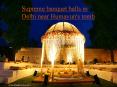 Supreme banquet halls in Delhi near Humayun's tomb PowerPoint PPT Presentation