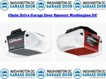 Chain Drive Garage Door Openers Washington DC
