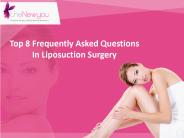 Top 8 FAQs about Liposuction Procedure in Hyderabad