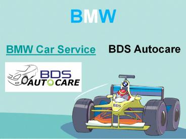 BMW Car Service centre at Melbourne – BDS Autocare