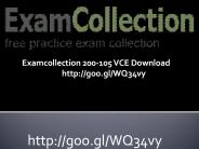 Examcollection Pass your 200-105 exam in first attempt