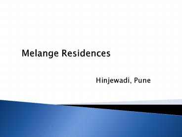 Melange Residences Hinjewadi Pune - 8888292222