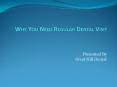 Why You Need Regular Dental Visit PowerPoint PPT Presentation