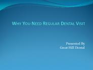 Why You Need Regular Dental Visit