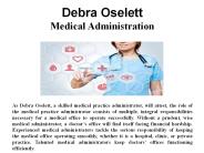 Debra Oselett - Medical Administration