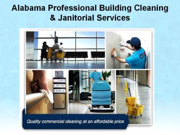 Get Commercial & Industrial Janitorial Cleaning Services In Alabama