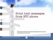 Print text messages from htc phone