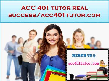 ACC 401 tutor real success/acc401tutor.com