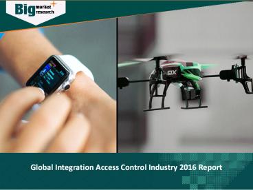 Global Integration Access Control Industry 2016 Demand and forecast Report