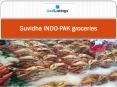 Suvidha INDO-PAK groceries PowerPoint PPT Presentation