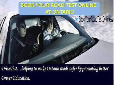 BOOK YOUR ROAD TEST ONLINE AT ONTARIO