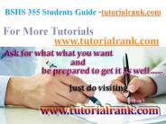 BSHS 355 Course Success Begins/tutorialrank.com