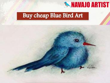 Buy cheap Blue Bird Art
