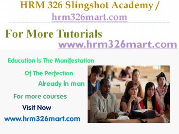 HRM 326  Slingshot Academy / hrm326mart.com