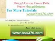 BSA 376 Course Career Path Begins bsa376dotcom