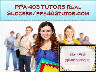PPA 403 TUTORS Real Success/ppa403tutor.com