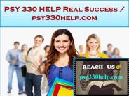 PSY 330 HELP Real Success / psy330help.com