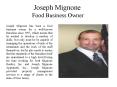Joseph Mignone - Food Business Owner PowerPoint PPT Presentation