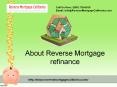 About Reverse Mortgage Refinance PowerPoint PPT Presentation