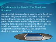 Extra Features You Need in Your Aluminum Briefcase