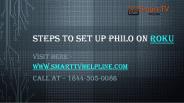 Steps to set up Philo on Roku
