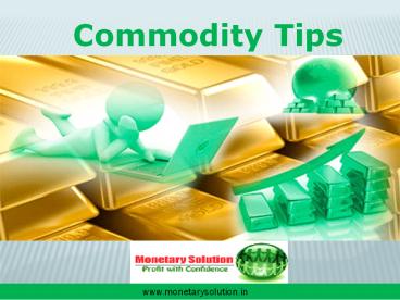 How can you get free commodity tips on mobile? (1)