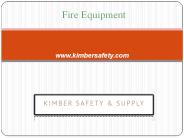 Fire Equipment - Kimber Safety & Supply