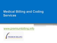 Medical Billing and Coding Services - www.premiumbilling.info