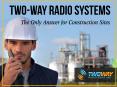 Two Way Radio Systems: The Only Answer for Construction Sites PowerPoint PPT Presentation
