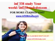 inf 338 study Your world/inf338studydotcom