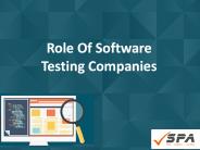 Role Of Software Testing Companies