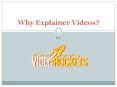 Why explainer videos by video rocket PowerPoint PPT Presentation