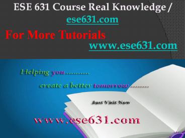 ESE 631 Course Real Knowledge / ese631dotcom