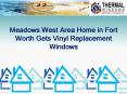 Meadows West Area Home in Fort Worth Gets Vinyl Replacement Windows PowerPoint PPT Presentation