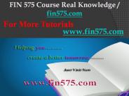 FIN 575 Course Real Knowledge / fin575dotcom