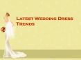 Latest Wedding Dress Trends PowerPoint PPT Presentation