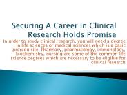 Securing A Career In Clinical Research Holds Promise
