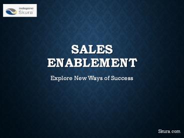 Sales Enablement by Skura Corporation