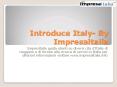 Introduce Italy- By Impresaitalia PowerPoint PPT Presentation