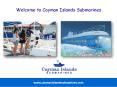Exciting Underwater Tour Options in the Cayman Islands. PowerPoint PPT Presentation