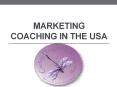 Marketing Coaching in The USA PowerPoint PPT Presentation