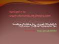 Speaking a Wedding Story through Affordable & Professional Wedding Photographer Tips PowerPoint PPT Presentation