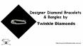 Designer Diamond Bracelets & Bangles by Twinkle Diamonds PowerPoint PPT Presentation