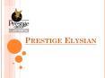Prestige Elysian PowerPoint PPT Presentation