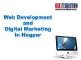 Web Development and Digital Marketing In Nagpur PowerPoint PPT Presentation