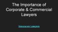 The Importance of Corporate & Commercial Lawyers PowerPoint PPT Presentation